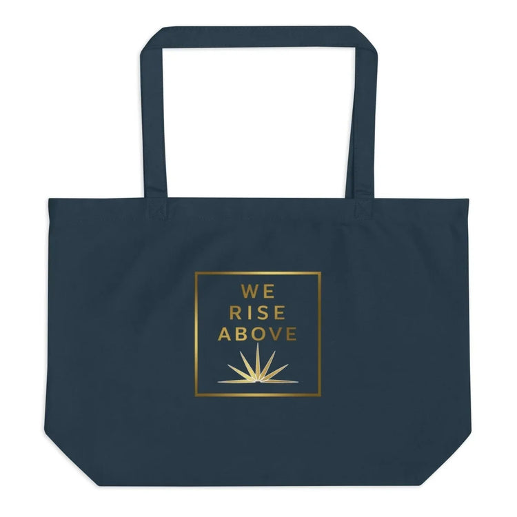 Rise Up Tote Bag | Premium Reusable Carryall - We Rise Above