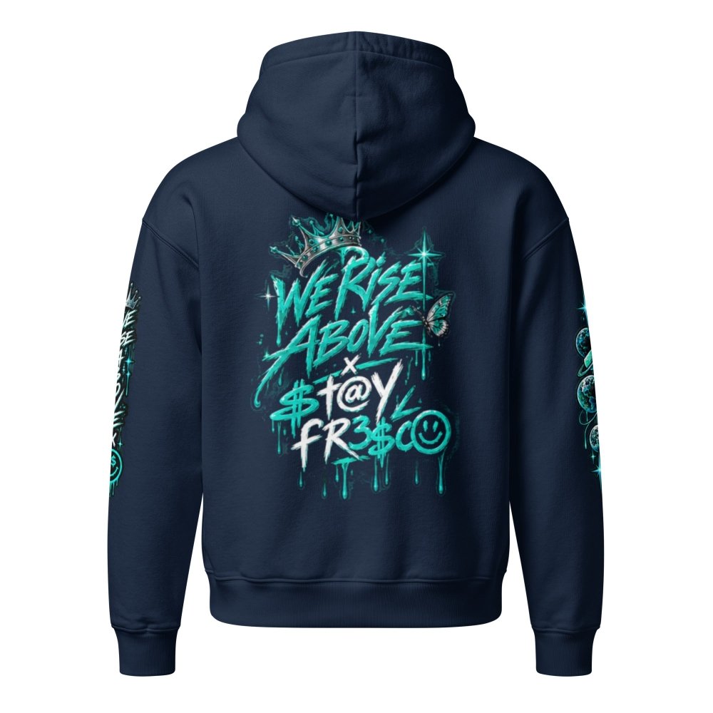 STAY FRESCO Oversized Heavyweight Hoodie - We Rise Above
