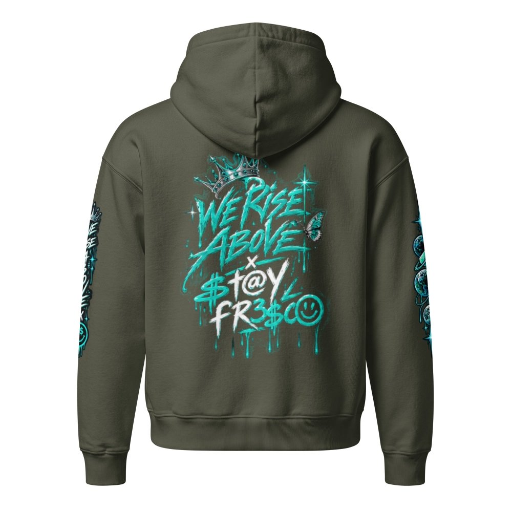 STAY FRESCO Oversized Heavyweight Hoodie - We Rise Above