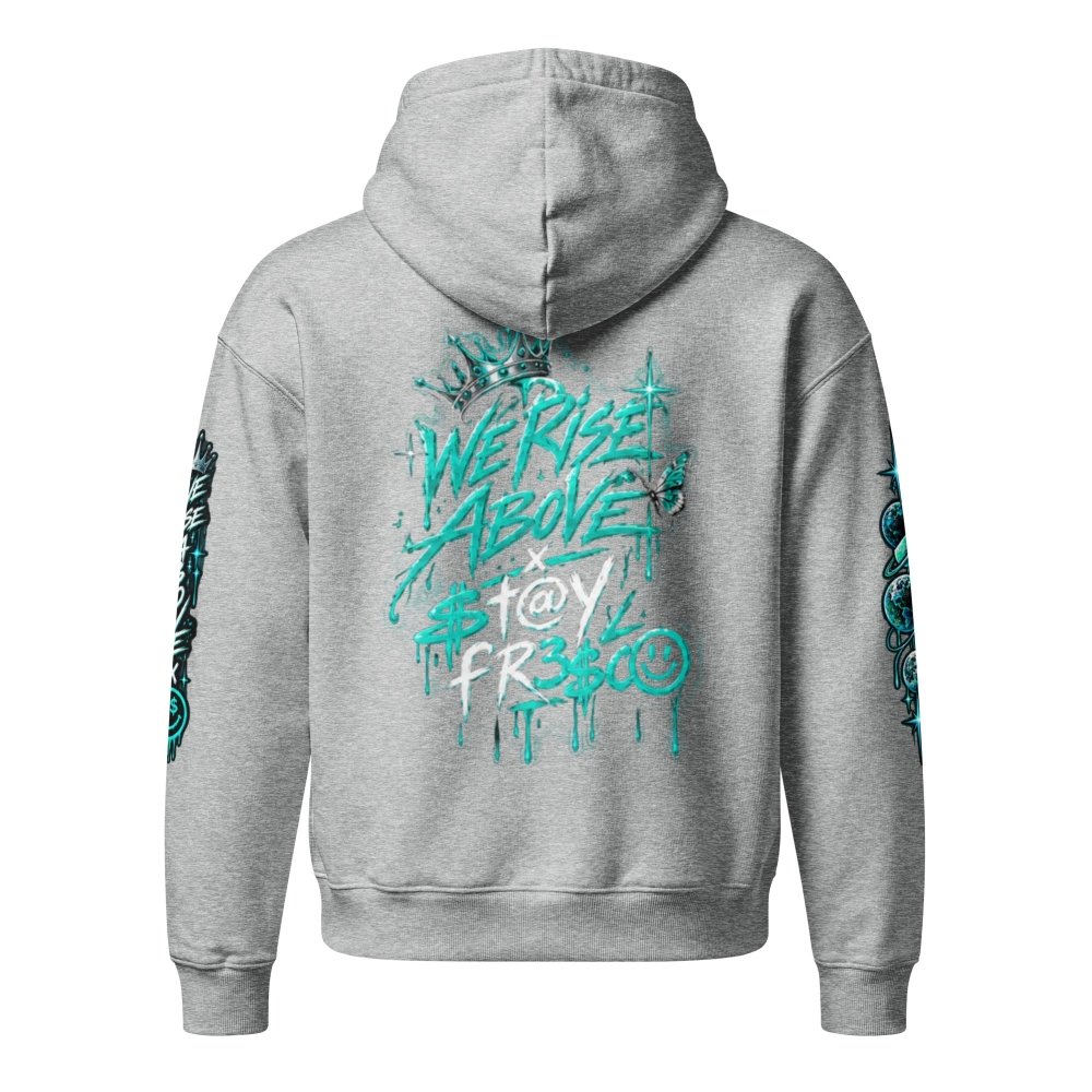 STAY FRESCO Oversized Heavyweight Hoodie - We Rise Above