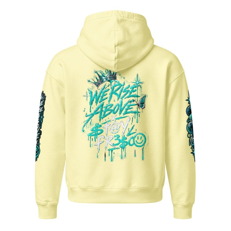 STAY FRESCO Oversized Heavyweight Hoodie - We Rise Above