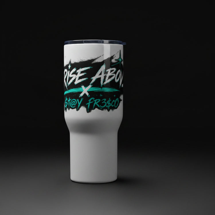 STAY FRESCO Travel Mug for Coffee PREMIUM Tumbler - We Rise Above