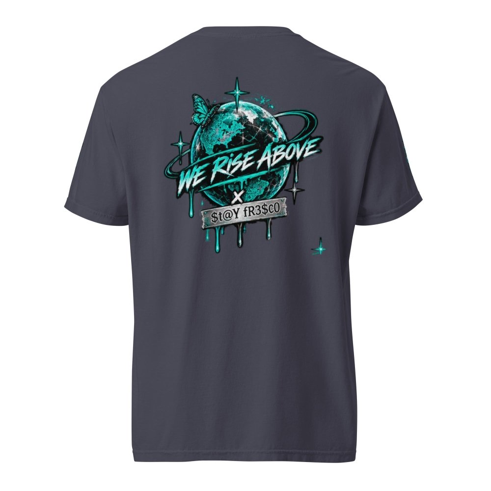 We Rise Above T Y | Heavyweight Oversized Tee - We Rise Above